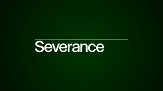 Severance (TV Series 2022) Season 1 – Title Sequence