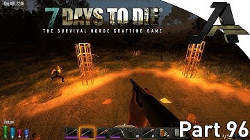 7 Days to Die Alpha 12.5 Gameplay - Part  96 - Day 108 Mega Horde?