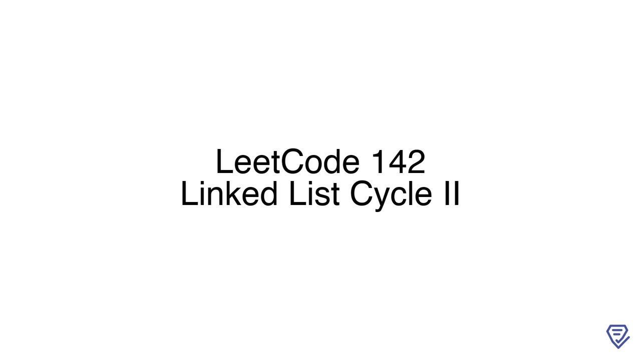 LeetCode 142: Linked List Cycle II - YouTube