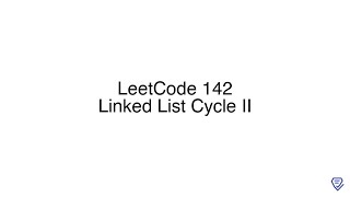 LeetCode 142: Linked List Cycle II