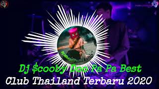 Dj $cooby Doo Pa Pa Best Club Thailand Terbaru 2020