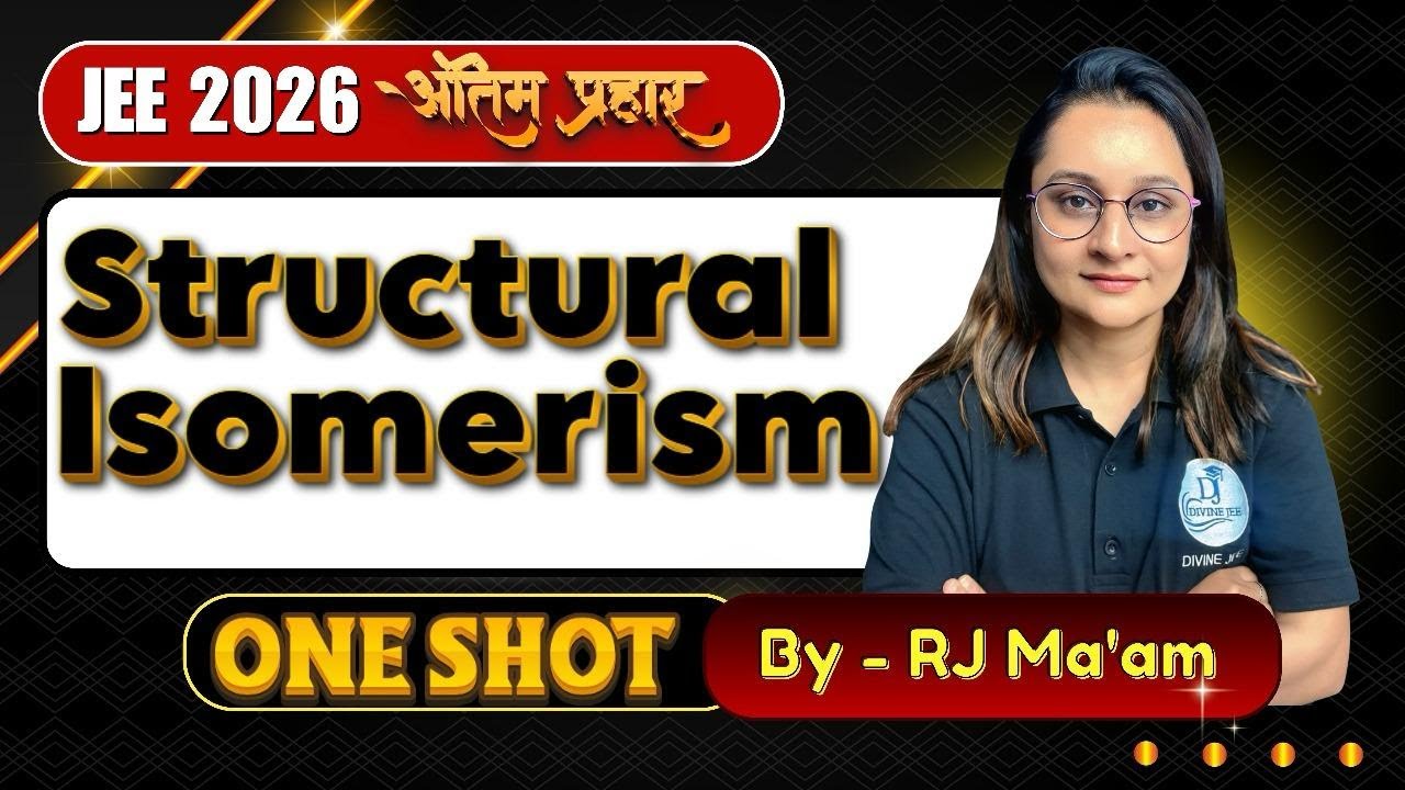 Structural Isomerism in One Shot | All Tricks, Concepts & PYQs | JEE Main + Advanced