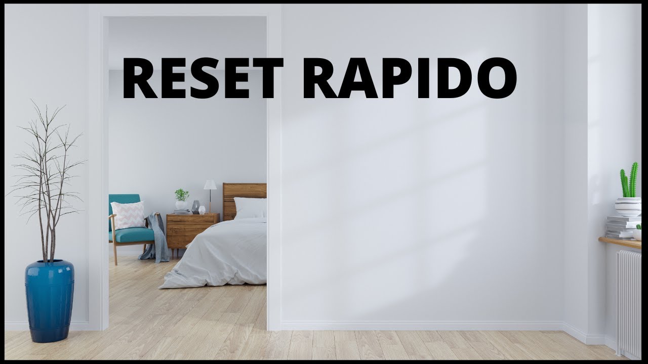 Reset de Limpieza Rápido y MINIMALISTA