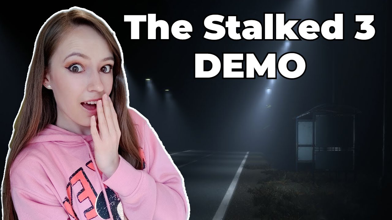 The Stalked 3 Demo