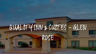 Quality Inn & Suites - Glen Rose Review - Glen Rose , United States of America | WowHotelReviews Premium