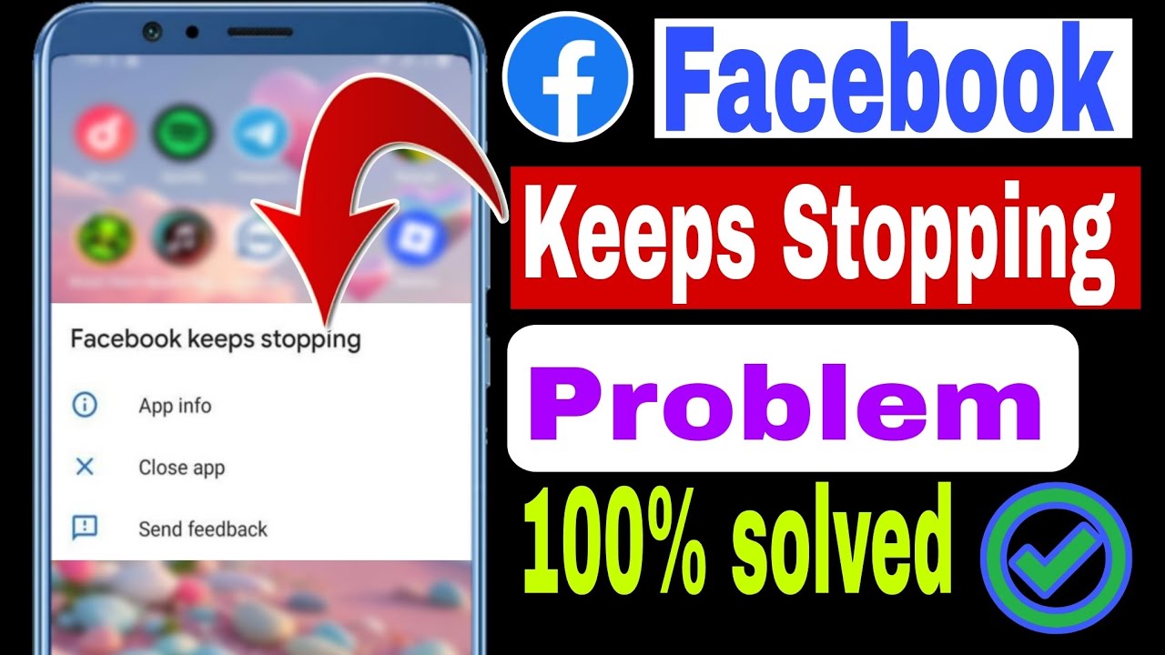 Facebook Keeps Stopping Problem 2025 – 100% Working Solution.International solution