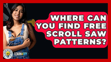 Where Can You Find Free Scroll Saw Patterns? - LearnToDIY360.com
