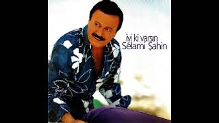 İyi Ki Varsın Selami Şahin