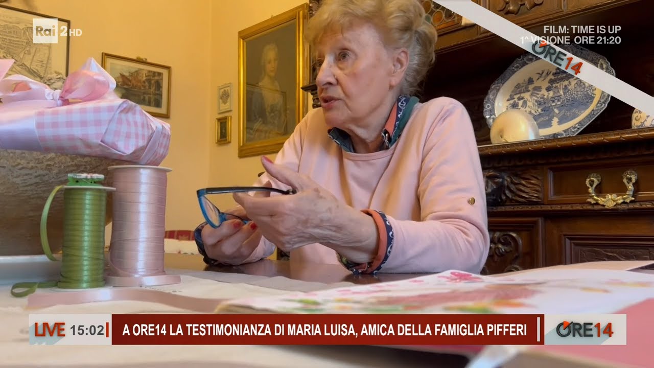La testimonianza di Maria Luisa, amica della famiglia Pifferi - Ore 14 del 11/04/2024