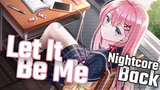 〖Nightcore〗﹄《Let It Be Me》