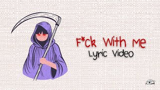 Riell - Fck With Me Lyric Video
