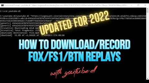 How to Download/Save/Record FOX FS1 BTN Replays using youtube-dl (updated for 2022)