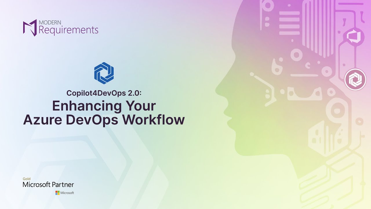 Webinar: Copilot4DevOps 2.0  Enhancing Your Azure DevOps Workflow with AI Requirements Management