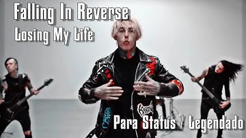 Falling In Reverse Para Status // Losing My Life (Legendado)