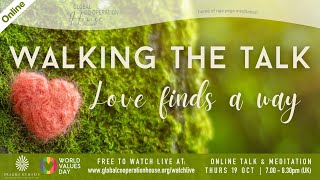 Walking The Talk - Love finds a way | World Values Day