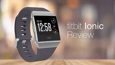 Fitbit Ionic review