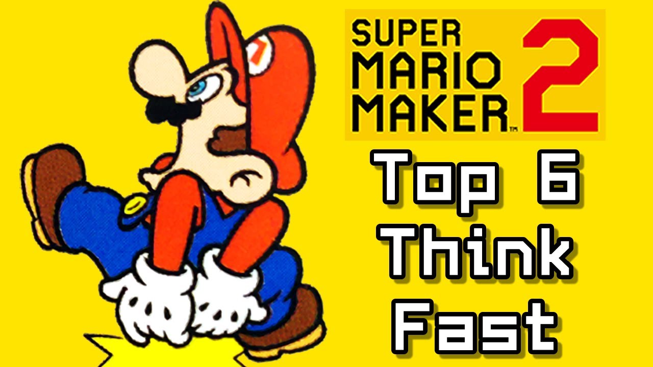 Super Mario Maker 2 Top 6 THINK FAST Courses (Switch) - YouTube