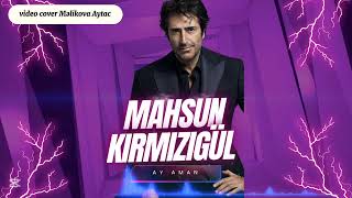 Mahsun Kırmızıgül Ay Aman