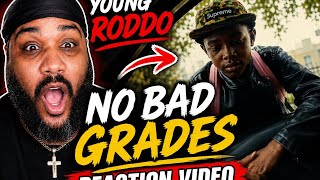 No Bad Grades by Young Roddo REACTION VIDEO!!!! 
