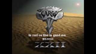 Video thumbnail of "Cargo - Nu pot trai fara tine versuri"