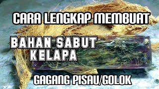 Cara membuat bahan gagang dari serabut kelapa dan epoxy resin untuk pisau, golok