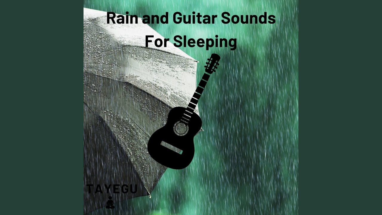 YouTube पर Rain and Guitar Sounds For Sleeping 1 Hour Relaxing Yoga Meditation Ambient Sound For Sleep or... देखें