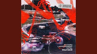 WILD RACE - Lastfragment, KXXXIRO, Vxtal