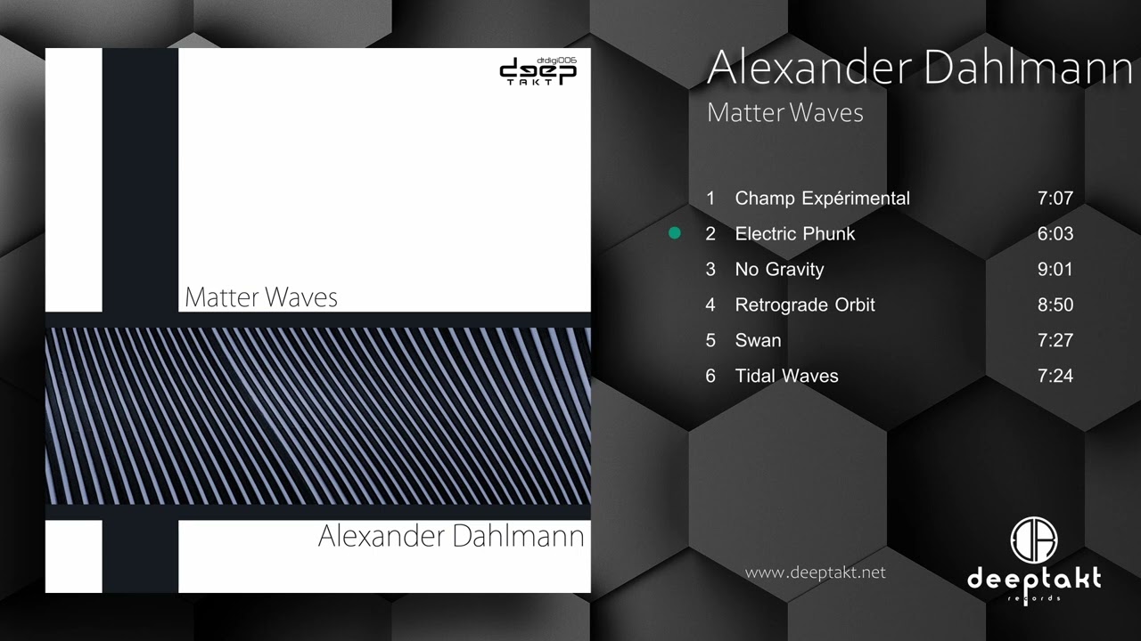 Alexander Dahlmann - Matter Waves [dtdigi006]