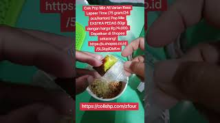 Cek Pop Mie All Varian Rasa Lapeer Time shortfyp popmie lapermelulu shortsfeed