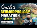 [Geography] Complete Geomorphology Marathon | Part 3 | UPSC Prelims 2024 | Ek आख़री बार!