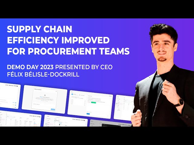 Supply Chain Efficiency Improved For Procurement Teams - Demo Day 2023 class=