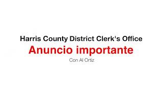 Anuncio Importante con Al Ortiz by Harris County District Clerk 39 views 4 years ago 46 seconds