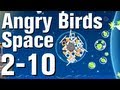 Angry Birds Space Walkthrough Level 2 10