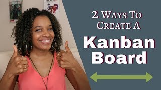 2 Ways To Create a Kanban Board