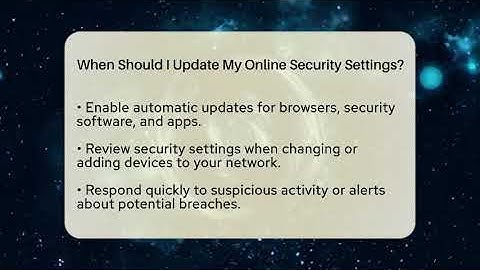 When Should I Update My Online Security Settings? | Tech Terms Explained News