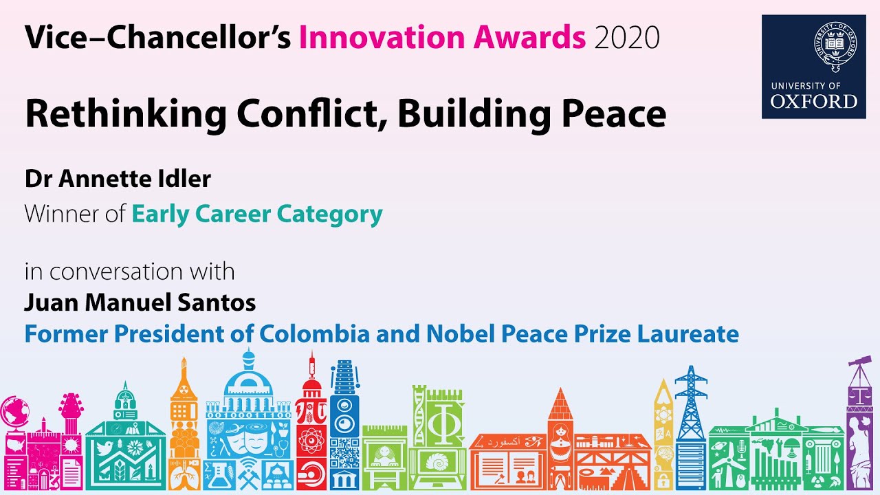 Innovation Conversations: Rethinking Conflict, Building Peace with Juan Manuel Santos, Annette Idler