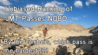 John Muir Trail Passes Ranked By Difficulty - An Unbiased Look for The NOBO Hiker