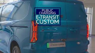 How to charge a Ford E-Transit Custom on the go | Ford UK