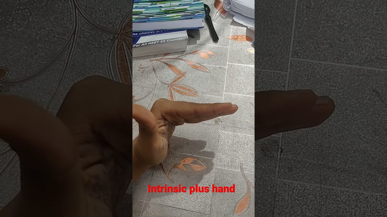 Intrinsic plus hand and intrinsic minus hand - YouTube