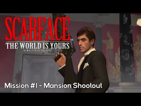 Scarface: The World Is Yours Remastered Project - Mission #01 - Mansion Shootout