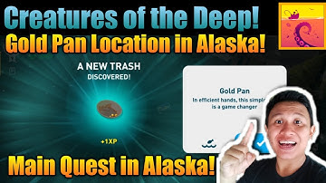 Gold Pan Creatures of the Deep Location in Alaska❗ Main Quest Trash Location in Alaska❗ #fishinggame