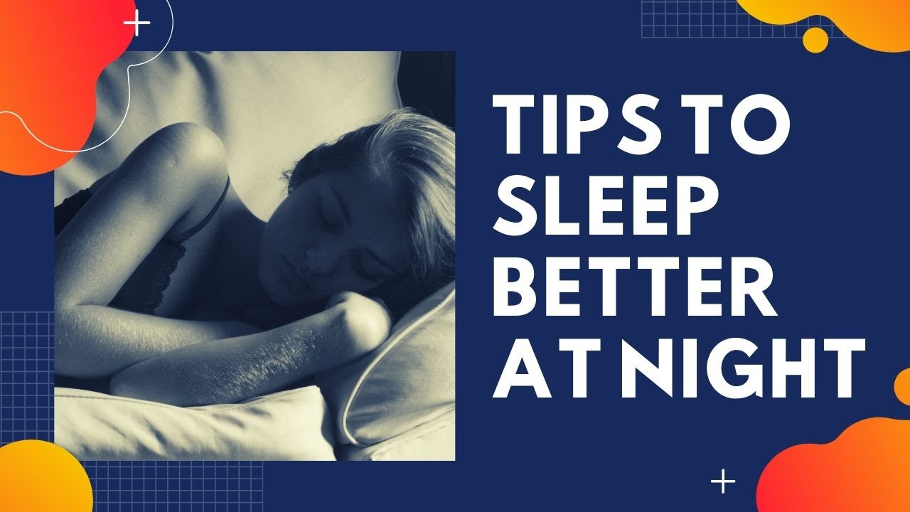Tips to sleep better at night - YouTube