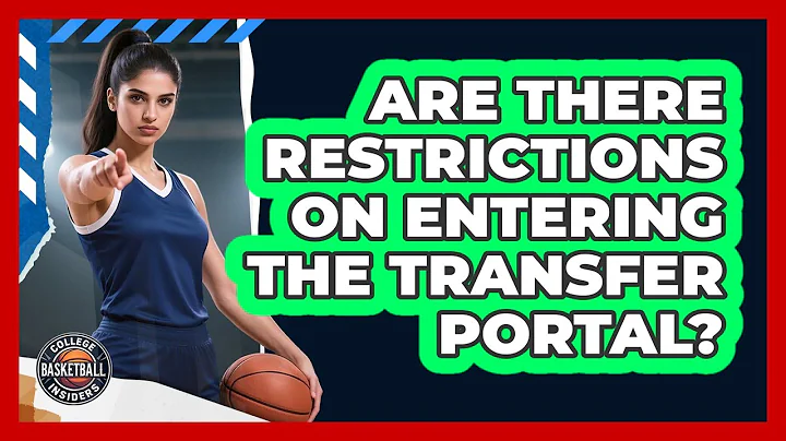 Are There Restrictions On Entering The Transfer Portal?