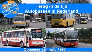 Terug in de tijd: Autobussen in Nederland 1998-1999