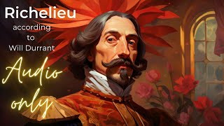&quot;Cardinal Richelieu: Power and Politics in 17th-Century France | Historical Insights by Will Durant&quot;