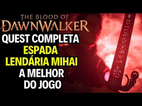 BLOOD OF DAWNWALKER: MIHAI LEGENDARY SWORD QUEST (THE BEST IN THE GAME)