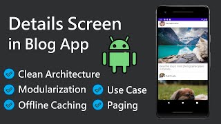 Blog App #PART-8 | Details Screen | Clean Architecture | Modularization | Dagger Hilt | Vision