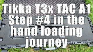 Tikka T3x Tac A1 - my first hand loads (reloads) for this rifle - part 4