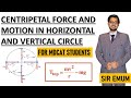CENTRIPETAL FORCE AND MOTION IN HORIZONTAL AND VERTICAL CIRCLE BY SIR EMUM.