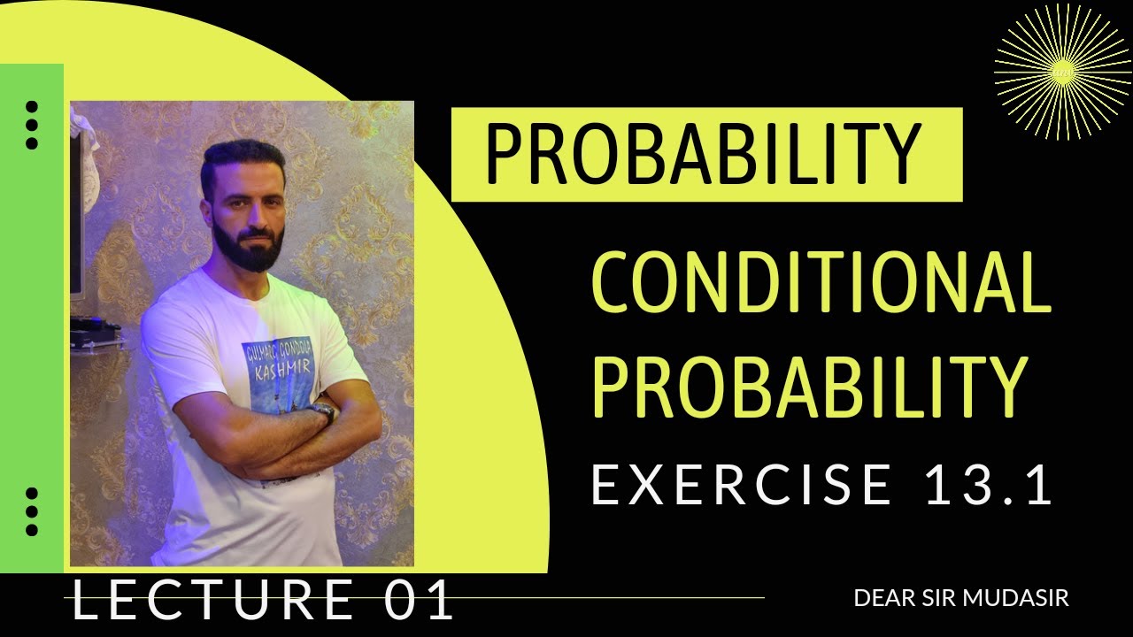 Lecture 1|| Probability Class 12th|| Conditional Probability || Exercise 13.1|| Introduction||
